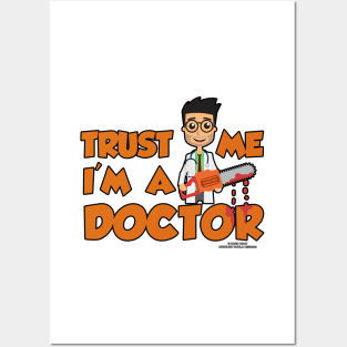 Trust Me I'm A Doctor Funny Medical Novelty Gift Posters and Art